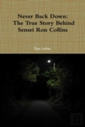 Never Back Down The True Story Behind Sensei Ron Collins