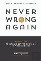 Never Be Wrong Again