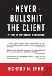 Never Bullshit The Client