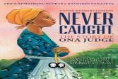 Never Caught, The Story Of Ona Judge