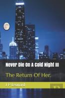 Never Die On A Cold Night Iii