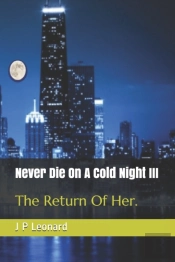 Never Die On A Cold Night Iii