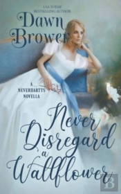 Never Disregard A Wallflower