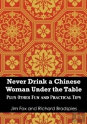 Never Drink A Chinese Woman Under The Table