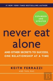 Never Eat Alone, Expanded And Updated