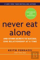 Never Eat Alone, Expanded And Updated