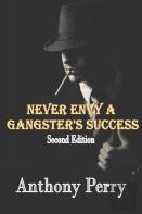 Never Envy A Gangster'S Success