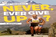 Never, Ever Give Up?
