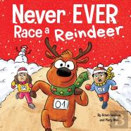 Never Ever Race A Reindeer