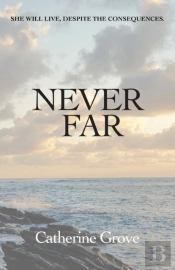 Never Far
