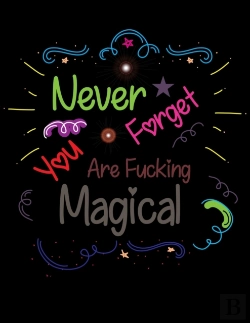 Bertrand.pt - Never Forget You Are Fucking Magical