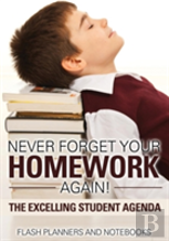 Never Forget Your Homework Again! The Excelling Student Agenda