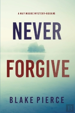 Bertrand.pt - Never Forgive (A May Moore Suspense Thriller-Book 5)