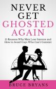 Never Get Ghosted Again