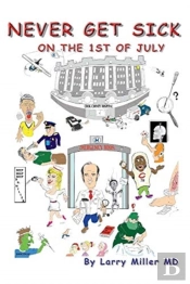 Never Get Sick On The First Of July