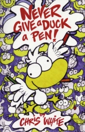 Never Give A Duck A Pen!