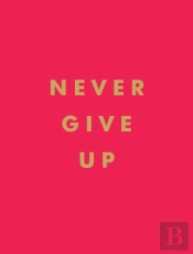 Never Give Up