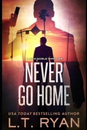 Never Go Home  Jack Noble