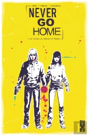 Never Go Home Tome 1 ; La Cavale De Duncan Et Maddie