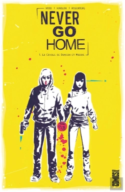 Bertrand.pt - Never Go Home Tome 1 ; La Cavale De Duncan Et Maddie