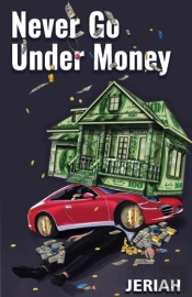 Never Go Under Money