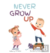 Never Grow Up