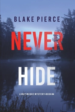 Bertrand.pt - Never Hide (A May Moore Suspense Thriller-Book 4)