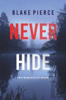 Never Hide (A May Moore Suspense Thriller-Book 4)