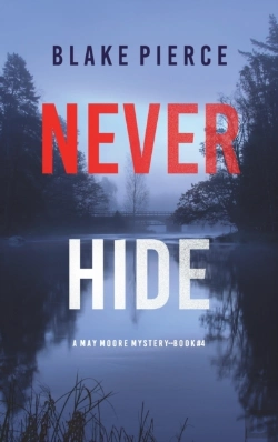 Bertrand.pt - Never Hide (A May Moore Suspense Thriller-Book 4)