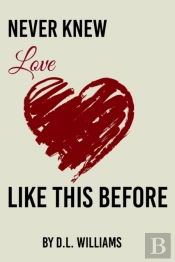 Never Knew Love Like This