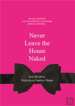 Bertrand.pt - Never Leave The House Naked