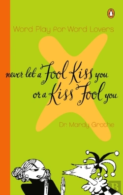 Bertrand.pt - Never Let A Fool Kiss You Or A Kiss Fool You