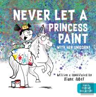Never Let A Princess Paint