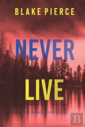 Never Live (A May Moore Suspense Thriller-Book 3)