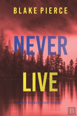 Bertrand.pt - Never Live (A May Moore Suspense Thriller-Book 3)
