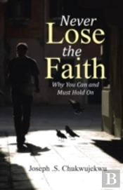 Never Lose The Faith