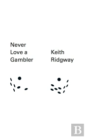 Never Love A Gambler