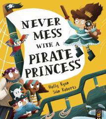 Never Mess With A Pirate Princess