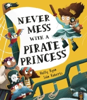 Never Mess With A Pirate Princess