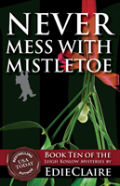 Never Mess With Mistletoe