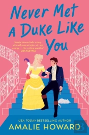 Never Met A Duke Like You