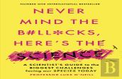 Never Mind The B#Ll*Cks, Here'S The Science