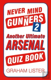 Never Mind The Gunners 2