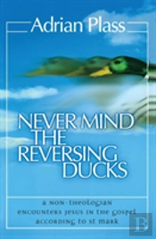Never Mind The Reversing Ducks