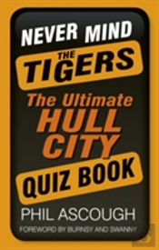 Never Mind The Tigers