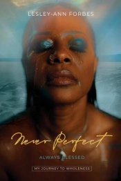 Never Perfect Always Blessed: My Journey