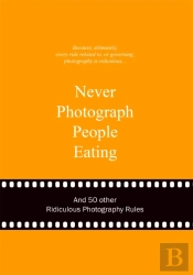 Never Photograph People Eating