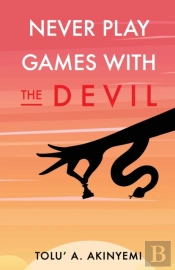 Never Play Games With The Devil