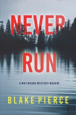 Bertrand.pt - Never Run (A May Moore Suspense Thriller-Book 1)