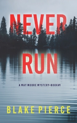Bertrand.pt - Never Run (A May Moore Suspense Thriller-Book 1)